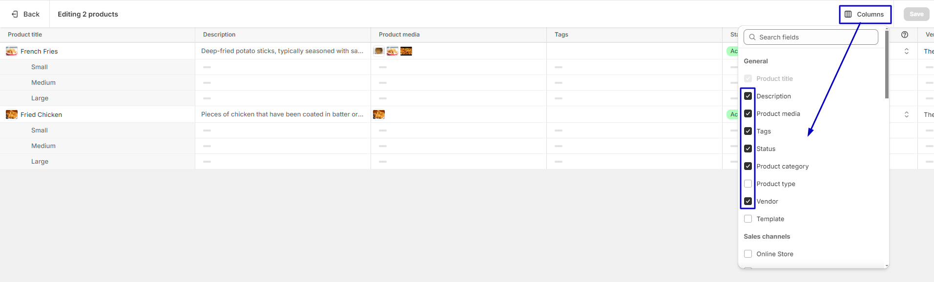 click on the Columns button, Check or uncheck the fields you want to edit